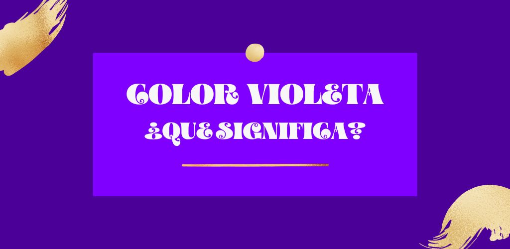 Significado del Color Violeta